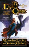 To Light a Candle - Mercedes Lackey ; James Mallory - 9781250767363