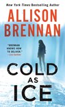 Cold as Ice - Allison Brennan - 9781250767868