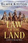 Law of the Land - Elmer Kelton - 9781250769015