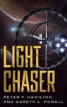 Light Chaser - Peter F. Hamilton ; Gareth L. Powell - 9781250769817