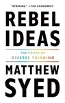 Rebel Ideas - Matthew Syed - 9781250769916