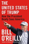The United States of Trump - Bill O'Reilly - 9781250770332