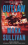 Outlaw - Mark Sullivan - 9781250770660