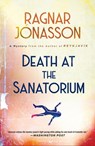 Death at the Sanatorium: A Mystery - Ragnar Jónasson - 9781250770783