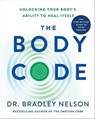 The Body Code - Dr. Bradley Nelson - 9781250773838