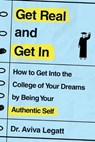 Get Real and Get in - Dr Aviva Legatt - 9781250773968
