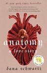 Anatomy: A Love Story - Dana Schwartz - 9781250774163