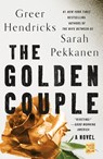 The Golden Couple - Greer Hendricks ; Sarah Pekkanen - 9781250779366