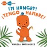Lolo and Birdie: I'm Hungry! / ¡Tengo Hambre! (Spanish Bilingual) - Angela Dominguez - 9781250779960