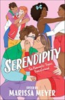 Serendipity - Elise Bryant ; Elizabeth Eulberg ; Leah Johnson ; Anna-Marie McLemore ; Sandhya Menon ; Marissa Meyer ; Julie Murphy ; Caleb Roehrig ; Sarah Winifred Searle ; Abigail Hing Wen - 9781250780850
