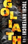 Goliath - Tochi Onyebuchi - 9781250782953