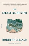The Celestial Hunter - Roberto Calasso - 9781250787354