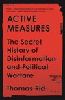 Active Measures - Thomas Rid - 9781250787408