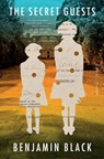 The Secret Guests - Benjamin Black - 9781250787606