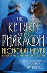 The Return of the Pharaoh - Nicholas Meyer - 9781250788207