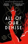 All of Our Demise - Amanda Foody ; C. L. Herman - 9781250789341