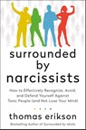 Surrounded by Narcissists - Thomas Erikson - 9781250789563