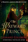 The Wayward Prince - Leonard Goldberg - 9781250789624