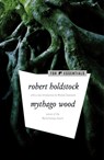 Mythago Wood - Robert Holdstock - 9781250790927