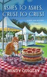 Ashes to Ashes, Crust to Crust - Mindy Quigley - 9781250792464