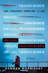 Hello, Transcriber - Hannah Morrissey - 9781250795953