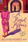 A Royal Affair - Allison Montclair - 9781250797094