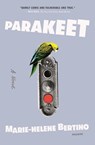 Parakeet - Marie-Helene Bertino - 9781250798510