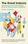 The Great Indoors - Emily Anthes - 9781250798817