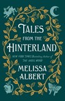 Tales from the Hinterland - Melissa Albert - 9781250798961