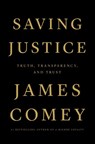Saving Justice - James Comey - 9781250799142