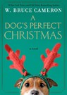 A Dog's Perfect Christmas - W. Bruce Cameron - 9781250799616