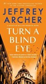 Turn a Blind Eye - Jeffrey Archer - 9781250801203