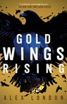 Gold Wings Rising - Alex London - 9781250802804