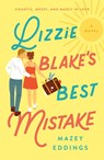 Lizzie Blake's Best Mistake - Mazey Eddings - 9781250806000