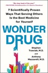 Wonder Drug - M.D. Stephen Trzeciak ; M.D. Anthony Mazzarelli - 9781250809049
