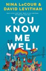 You Know Me Well - Nina Lacour ; David Levithan - 9781250809636