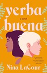 Yerba Buena - Nina LaCour - 9781250810519