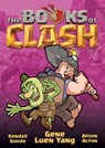 The Books of Clash Volume 5: Legendary Legends of Legendarious Achievery - Gene Luen Yang - 9781250816337