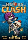 The Books of Clash Volume 6: Legendary Legends of Legendarious Achievery - Gene Luen Yang - 9781250816368