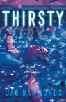 Thirsty - Jas Hammonds - 9781250816597