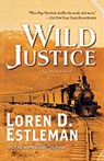 Wild Justice - ESTLEMAN,  Loren D - 9781250823298