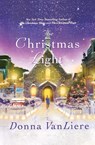 The Christmas Light - Donna Vanliere - 9781250827661