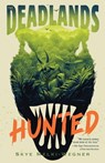 The Deadlands: Hunted - Skye Melki-Wegner - 9781250827685