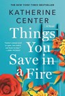 Things You Save in a Fire - Katherine Center - 9781250832863