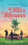 The Road to Wherever - John Ed Bradley - 9781250833112