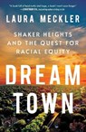 Dream Town - Laura Meckler - 9781250834409