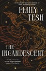 Incandescent - Emily Tesh - 9781250835031