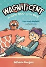 Wagnificent: A New Dog in the Den - Bethanie Murguia - 9781250835314