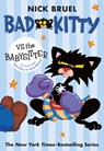 Bad Kitty vs the Babysitter (paperback black-and-white edition) - Nick Bruel - 9781250835840