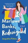 Marlowe Banks, Redesigned - Jacqueline Firkins - 9781250836519